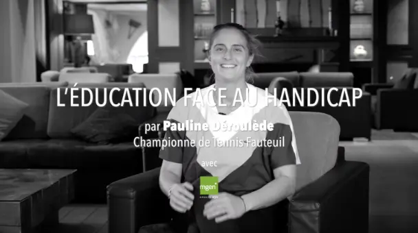 Vidéo vignette L’éducation face au handicap Pauline Déroulède